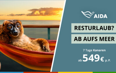 AIDA – mit eurem Resturlaub kurzfristig mal ab in die Sonne!
